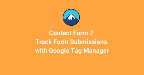 Track Contact Form Submissions .
